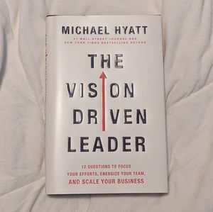 🆕 The Vision Driven Leader by Michael Hyatt
